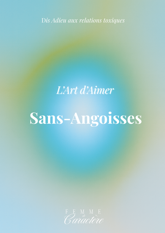 L'Art d'Aimer Sans Angoisser